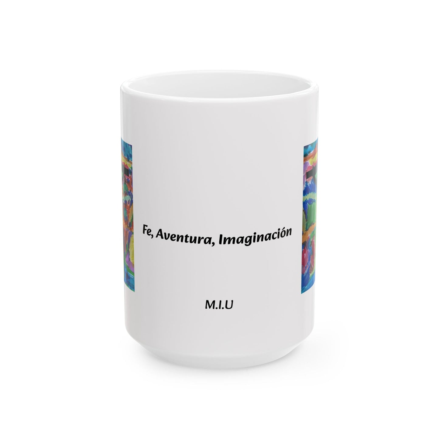 M.I.U Faith Mug — Arte de Matias | Fe, Aventura, Imaginación