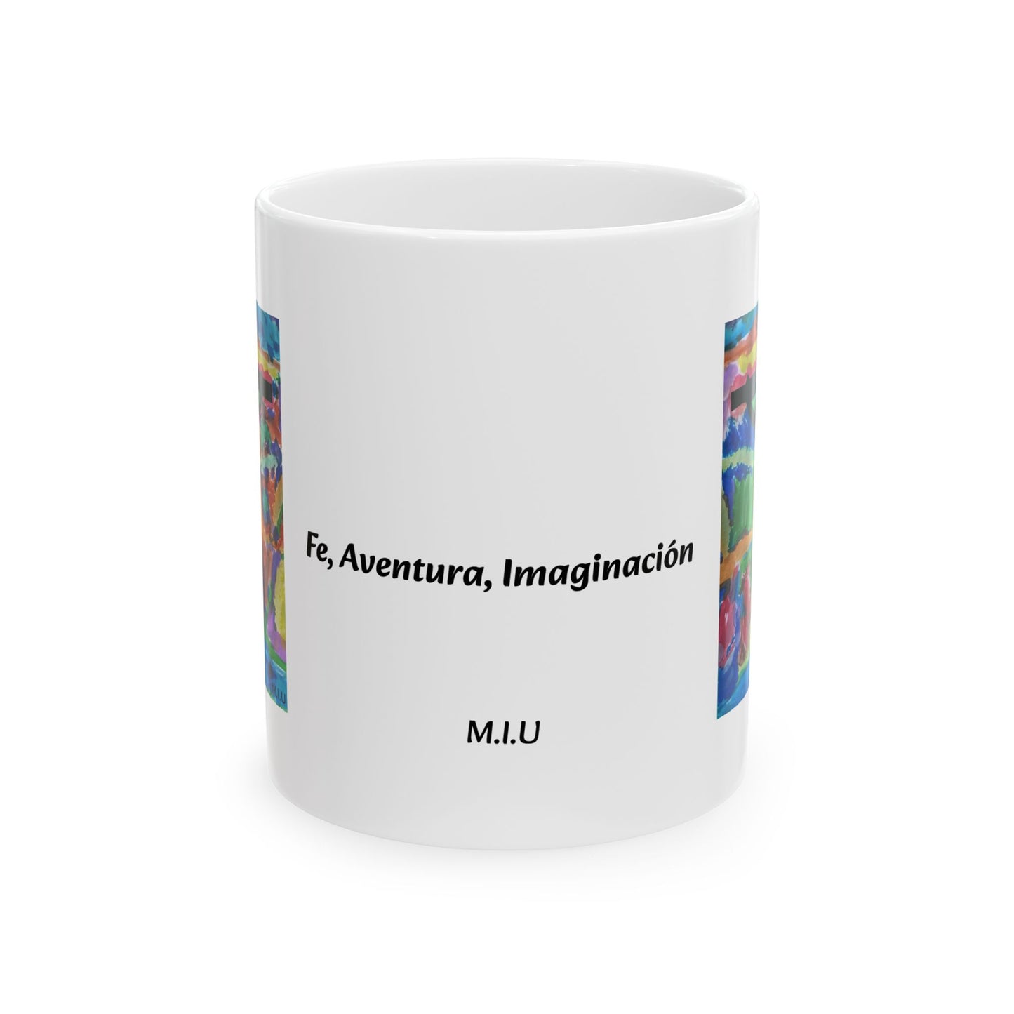 M.I.U Faith Mug — Arte de Matias | Fe, Aventura, Imaginación