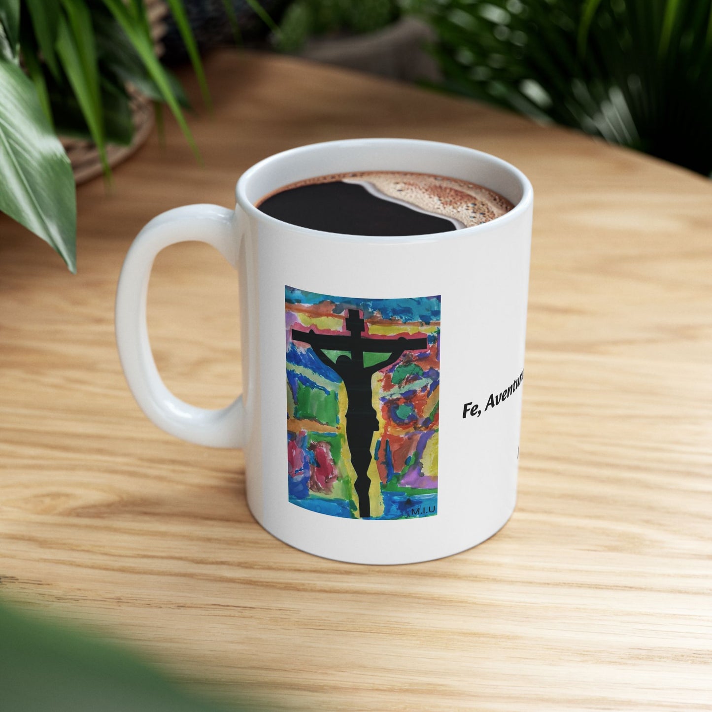 M.I.U Faith Mug — Arte de Matias | Fe, Aventura, Imaginación